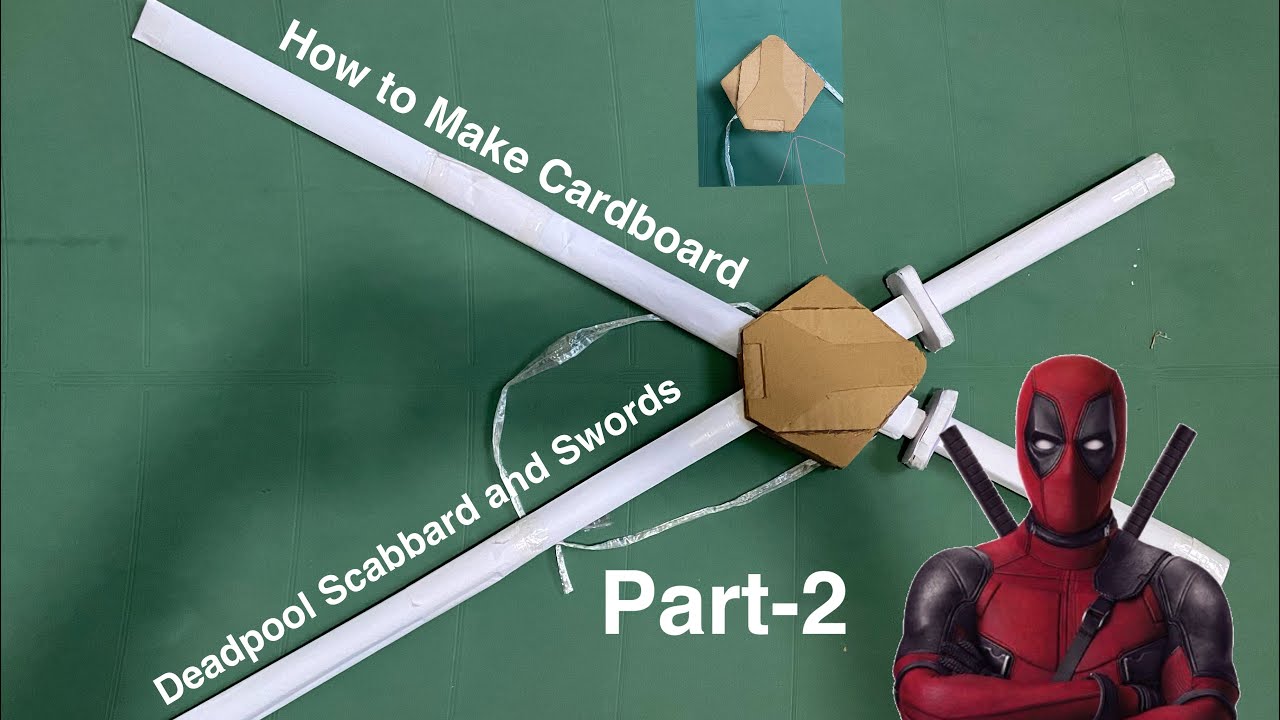 How to Make Cardboard Deadpool scabbard And Swords / Katana / Marvel Part-2