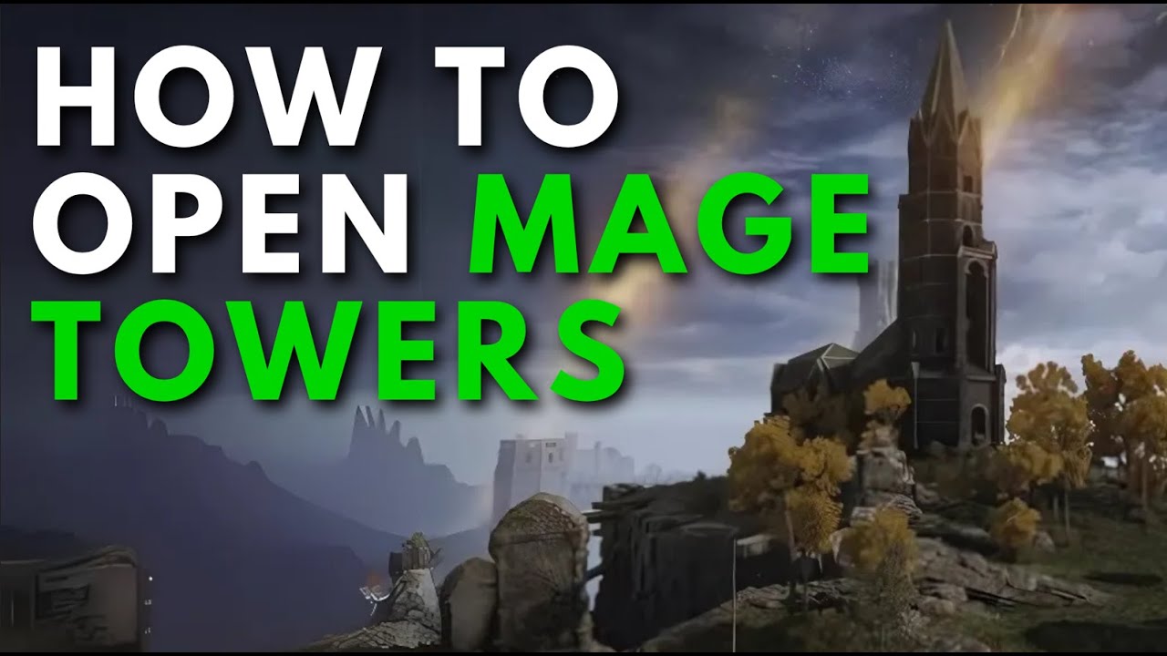 How to Open Mage Towers in Elden Ring Nightreign