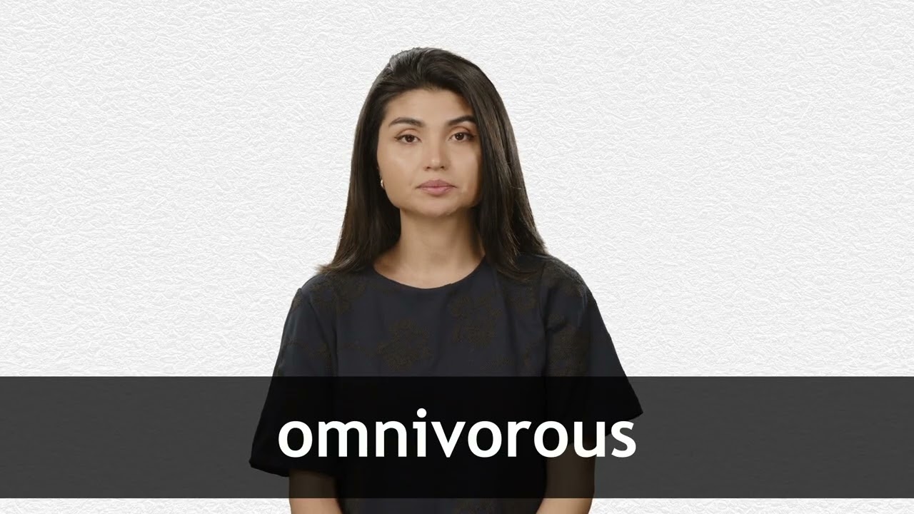 How to pronounce OMNIVOROUS in American English