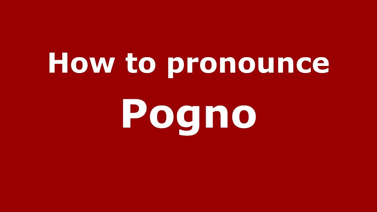 How to pronounce Pogno (Italian/Italy) - PronounceNames.com