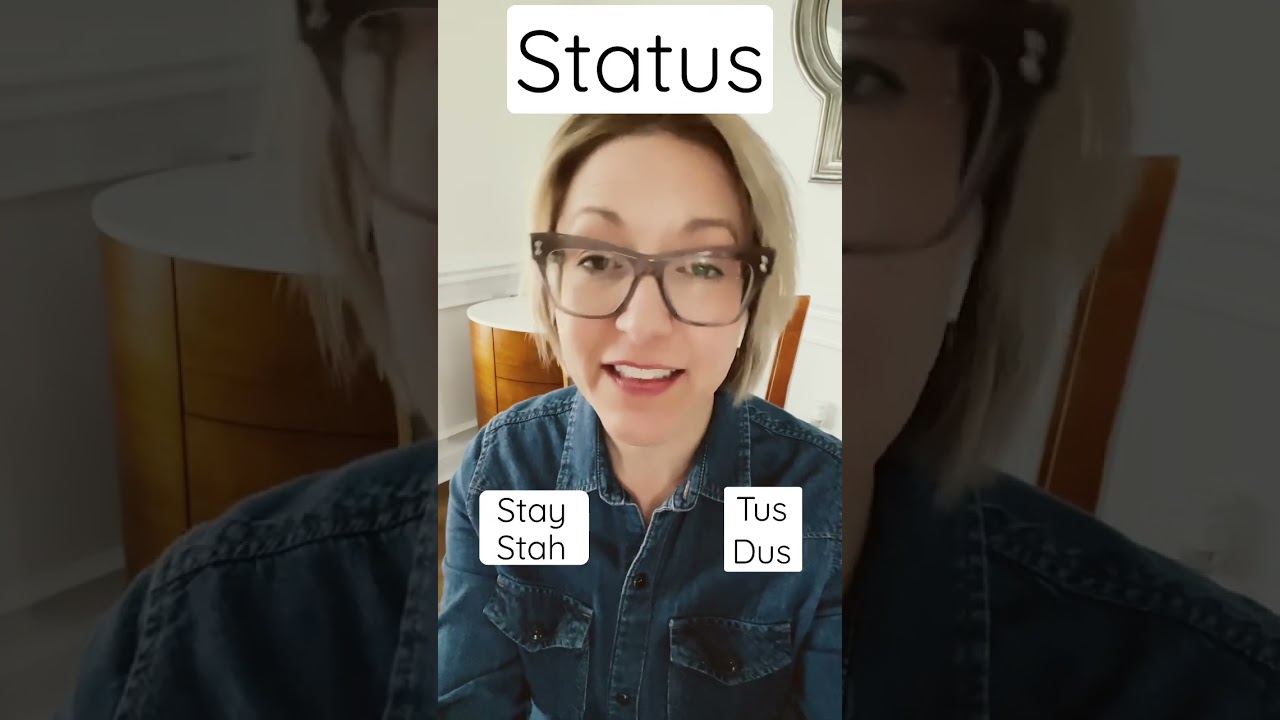 How to Pronounce the STATUS - #SHORTS Quick English Pronunciation Mini Lesson