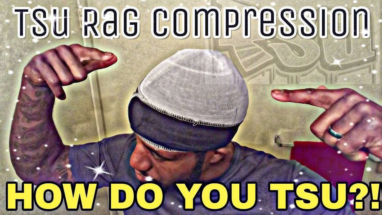HOW TO RAG UP WITH A TSU RAG/ TSU RAG COMPRESSION