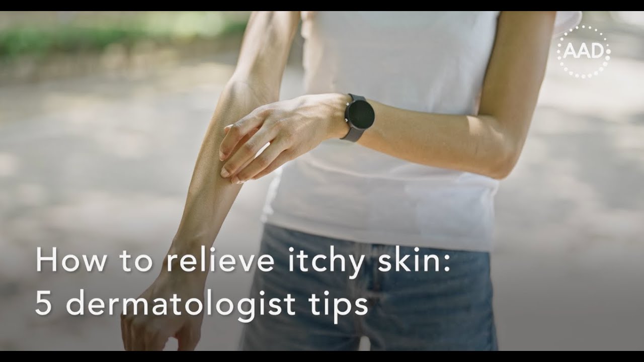 How to relieve itchy skin: 5 dermatologist tips