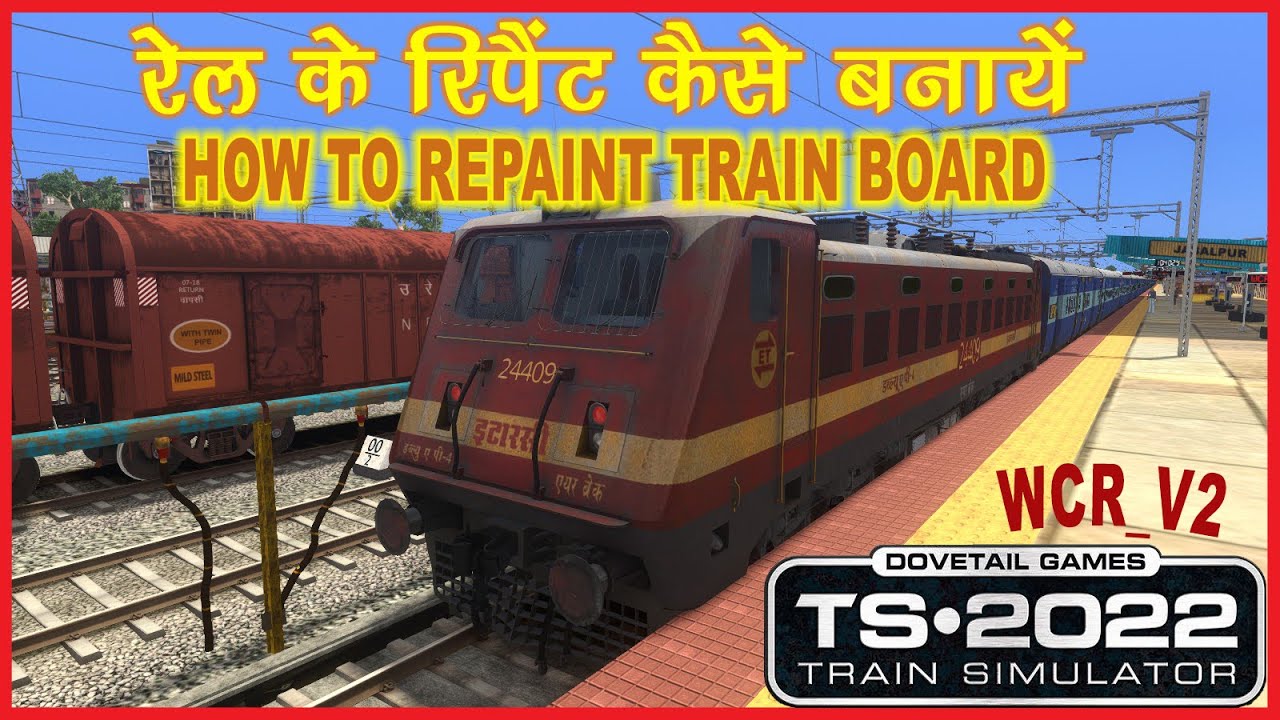 HOW TO REPAINT TRAIN BOARD  (RAILWORKS)