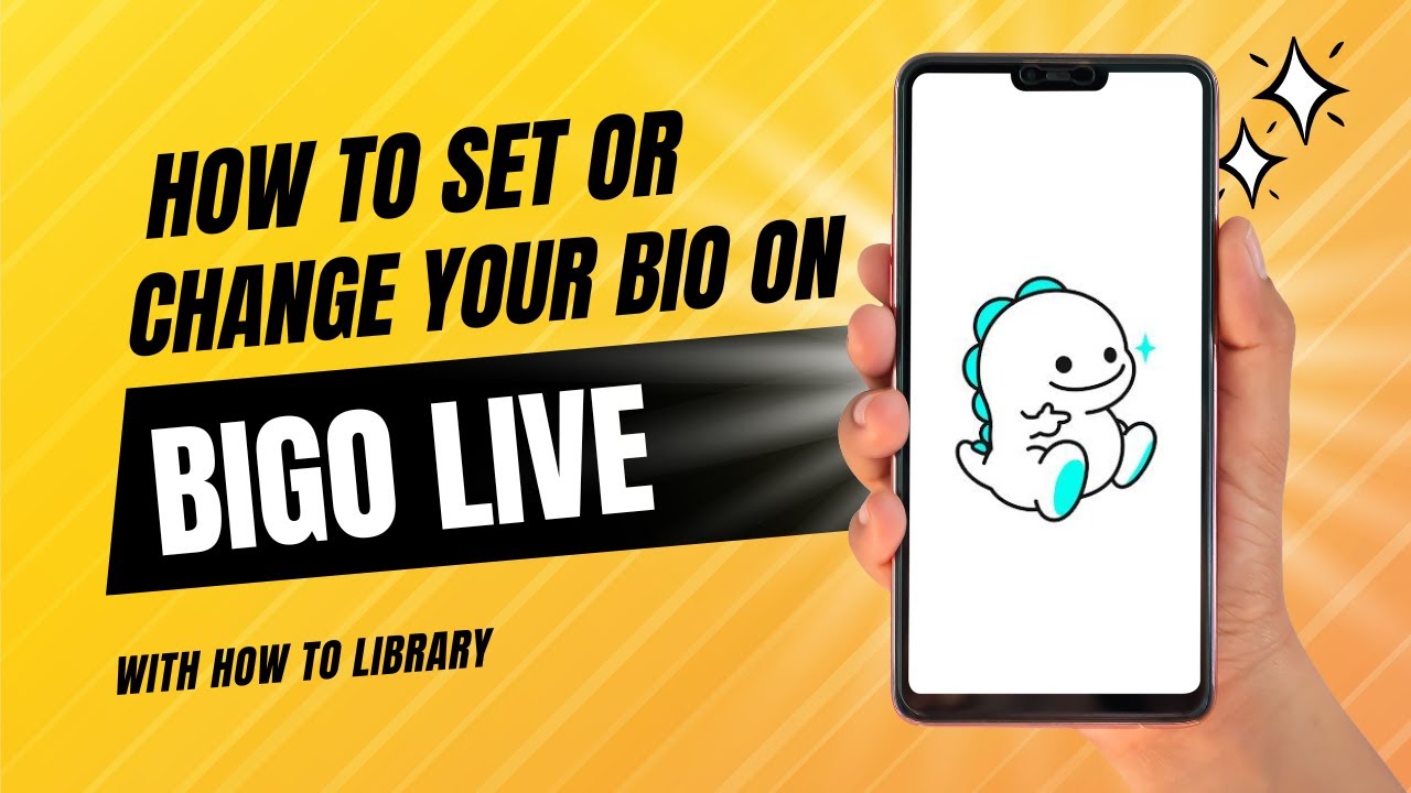 How To Set Or Change Your Bio On Bigo Live - Quick And Easy!