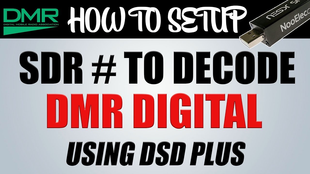 How To Setup SDR # Sharp To Decode DMR Digitial Using DSD Plus And An RTL SDR Receiver on Windows 10