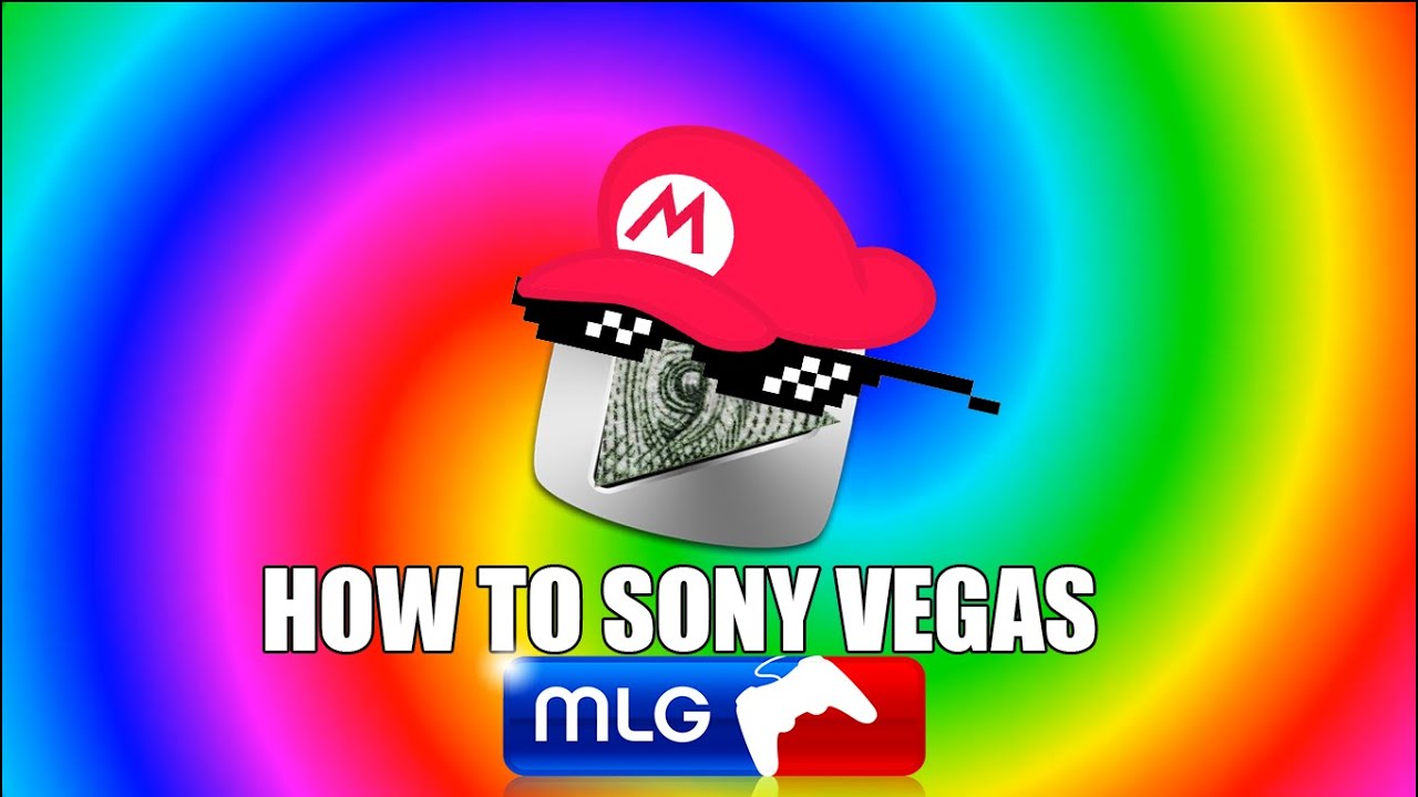 how to sony vegas MLG