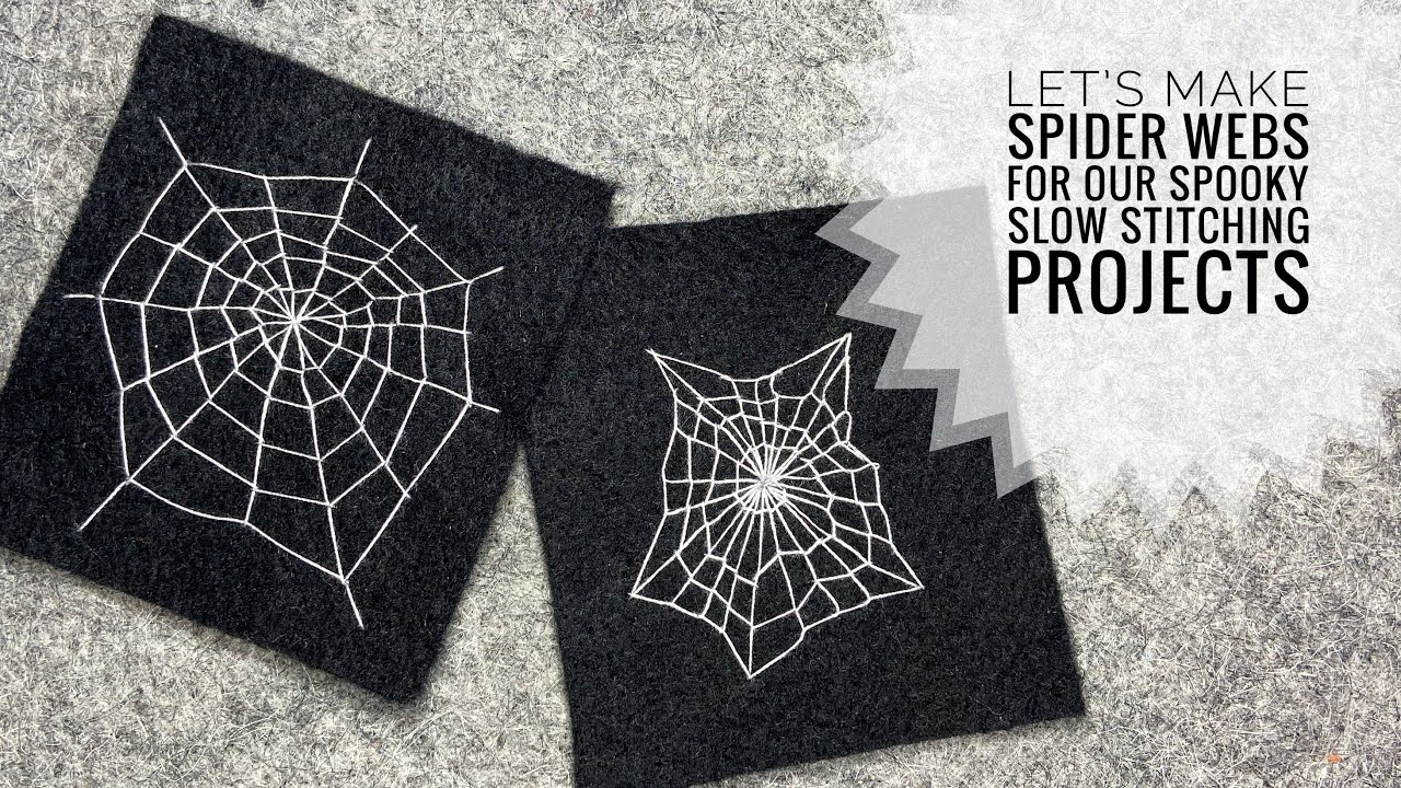 How To Stitch Spider Webs For Slow Stitch & Embroidery Projects During Spooky Season! Tutorial