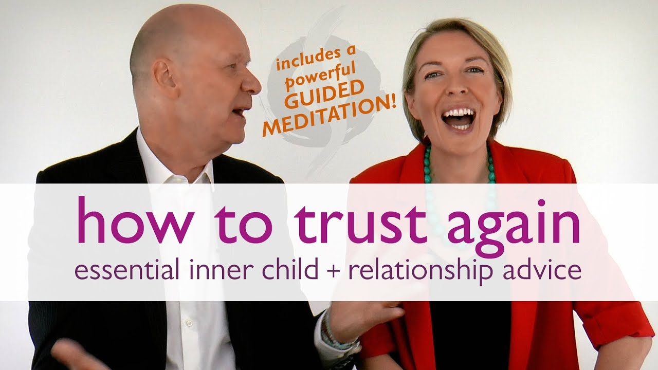 How to Trust Again: Inner Child & Relationship Advice + Guided Meditation | Wu Wei Wisdom