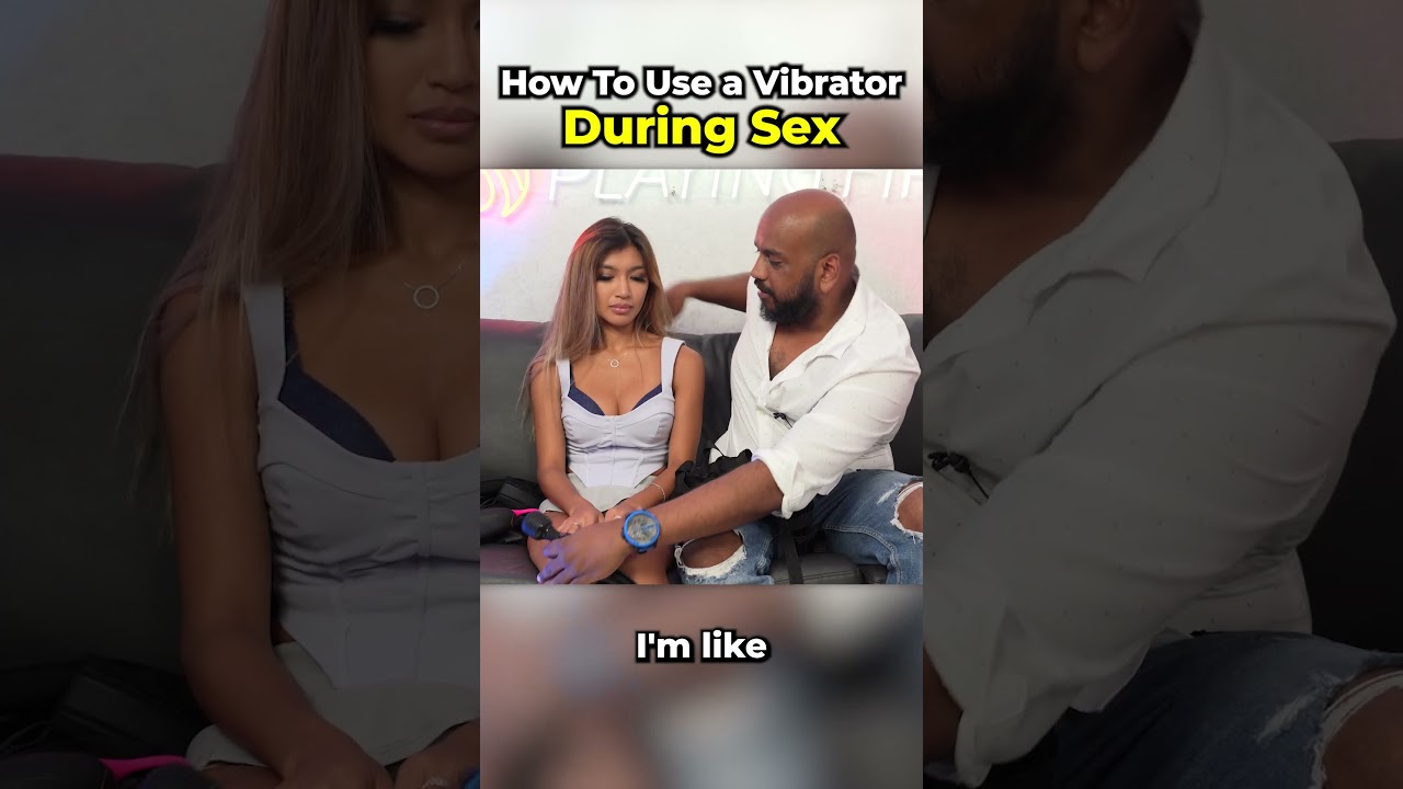How To Use a Vibrator During Sex (LIVE Demo)