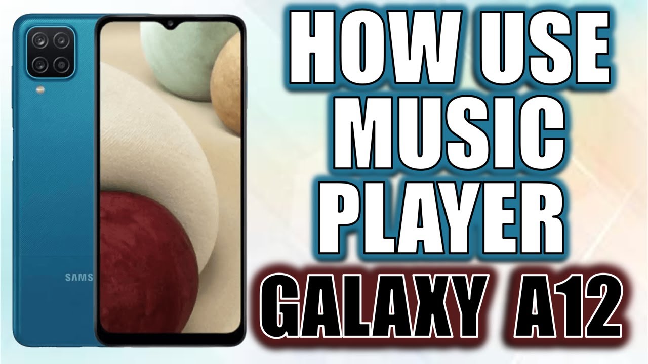 How to Use music player on Samsung Galaxy A12 Android 10