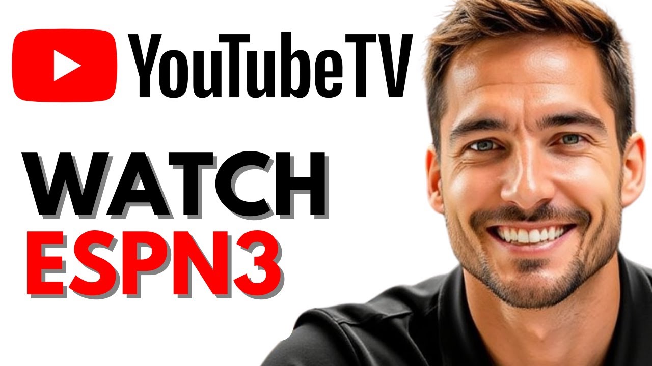 How to Watch ESPN3 on YouTube TV in Minutes!