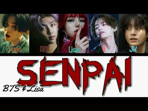 How Would BTS ft. Lisa sing 'Senpai' by Shiki (FANMADE) lyrics