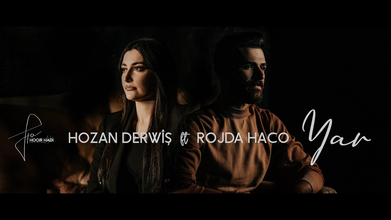 Hozan Derwîş ft. Rojda Haco - Yar (Official Music Video) 202‪3