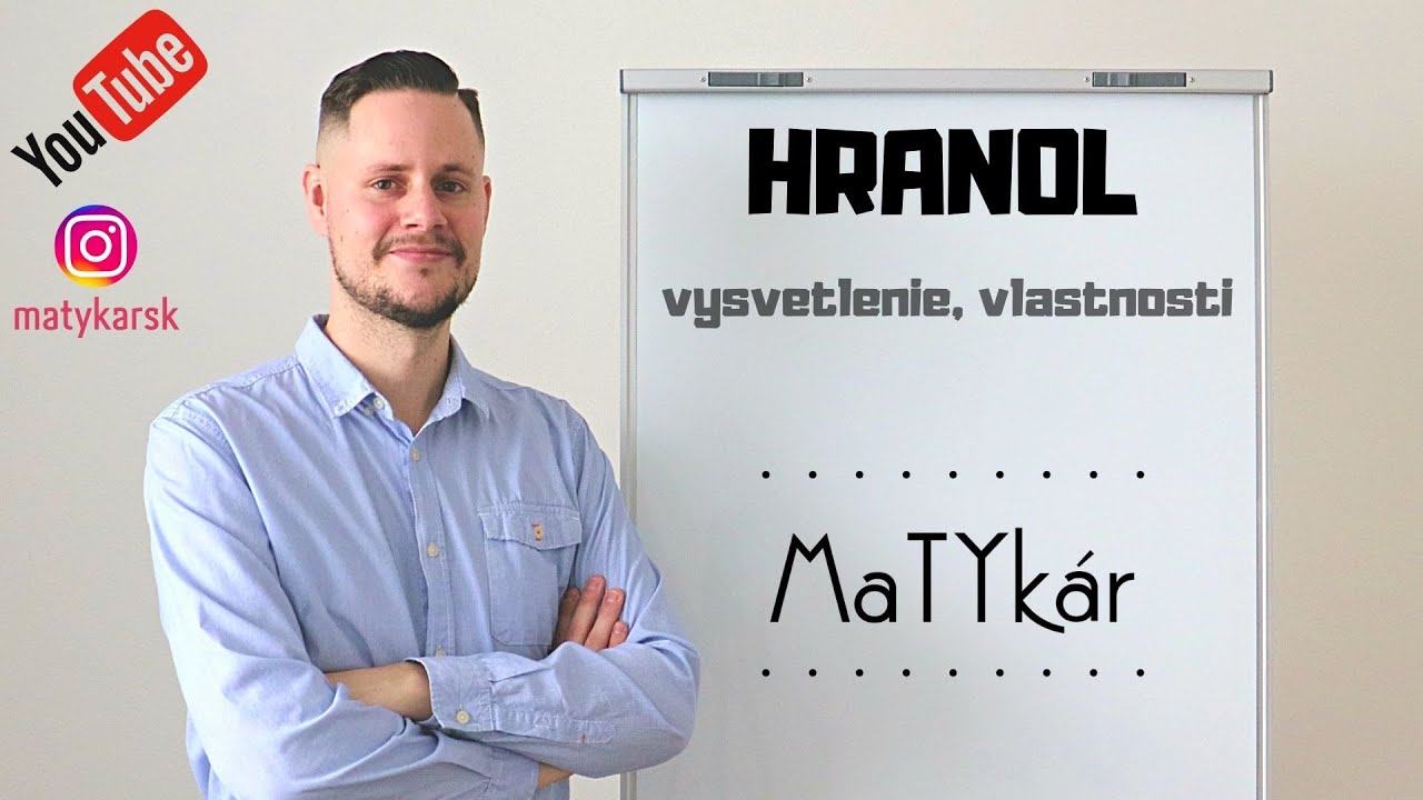 HRANOL - vysvetlenie, vlastnosti