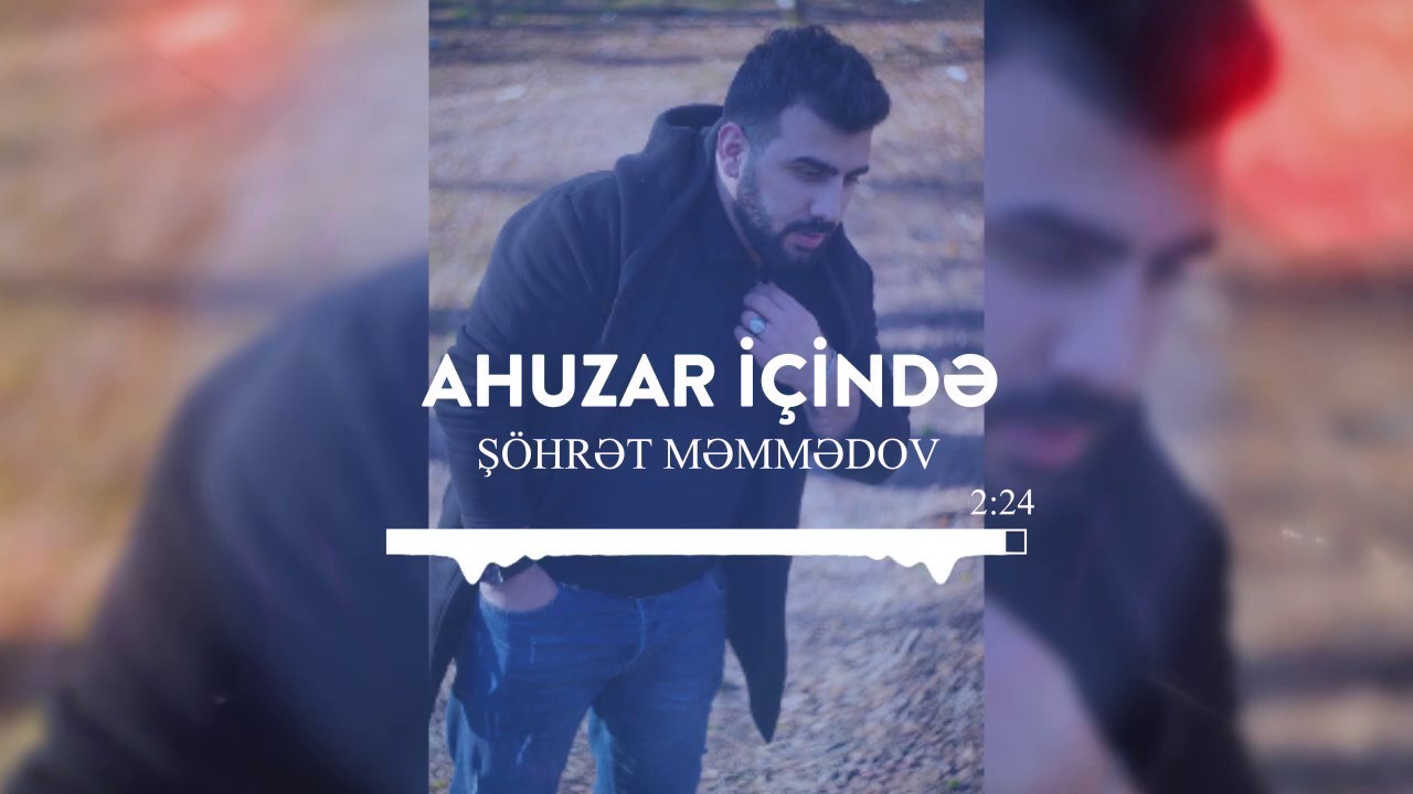 Şöhret Memmedov - Ahuzar İçinde (Remix Version) (Official Audio) (2020)