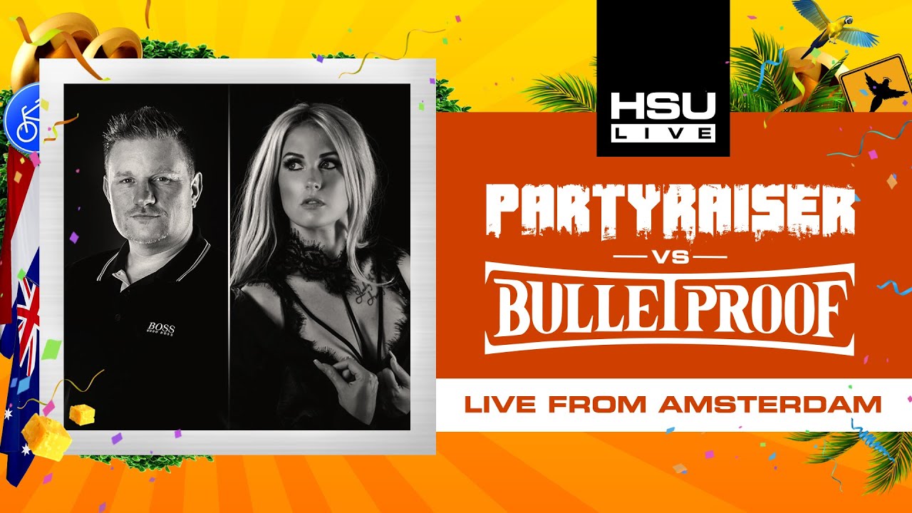 HSU Live - EP17 [09-04-2021] - Partyraiser vs Bulletproof [DJ Set]