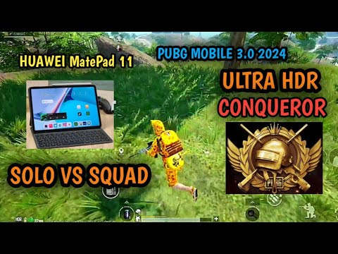 HUAWEI MATEPAD 11 TEST GAME PUBG MOBILE 3.0 | 2024 | ULTRA HDR | SOLO VS SQUAD