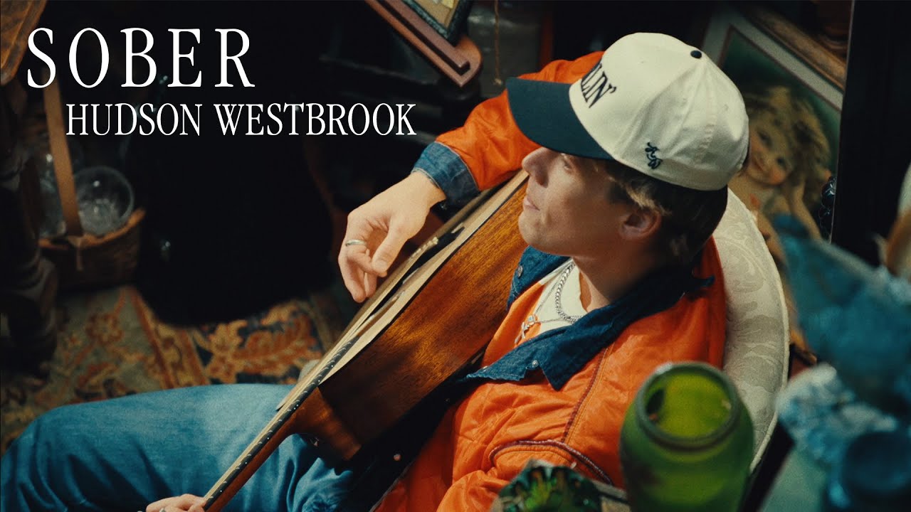 Hudson Westbrook - Sober (Official Music Video)