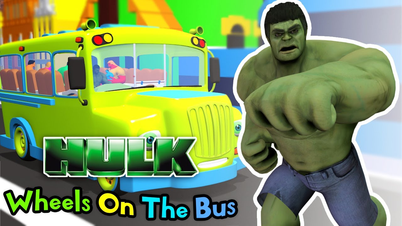 Hulk Wheels On The Bus Go Round and Round Nursery Rhymes & Kids Song
