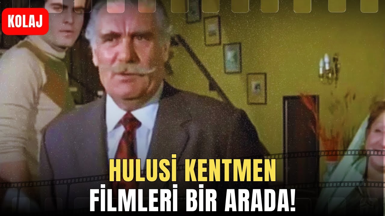 HULUSİ KENTMEN FİLMLERİ | Doğum Günü Anısına ✨