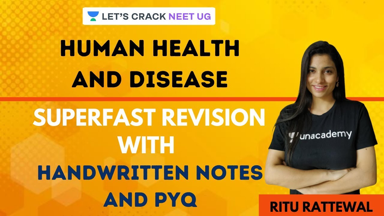 Human Health and Disease | Superfast Revision with Handwritten Notes and PYQs | NEET 2020