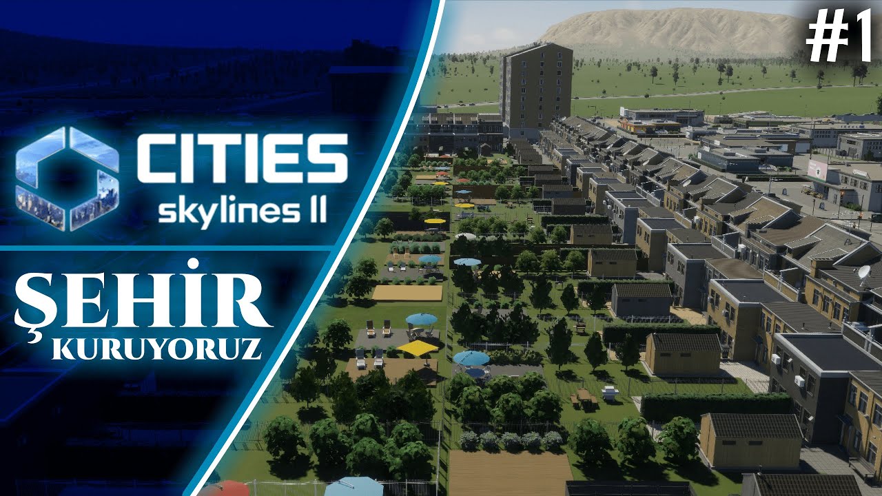 HUZUR DOLU ŞEHİR😌  - CITIES SKYLINES 2 | Bölüm 1