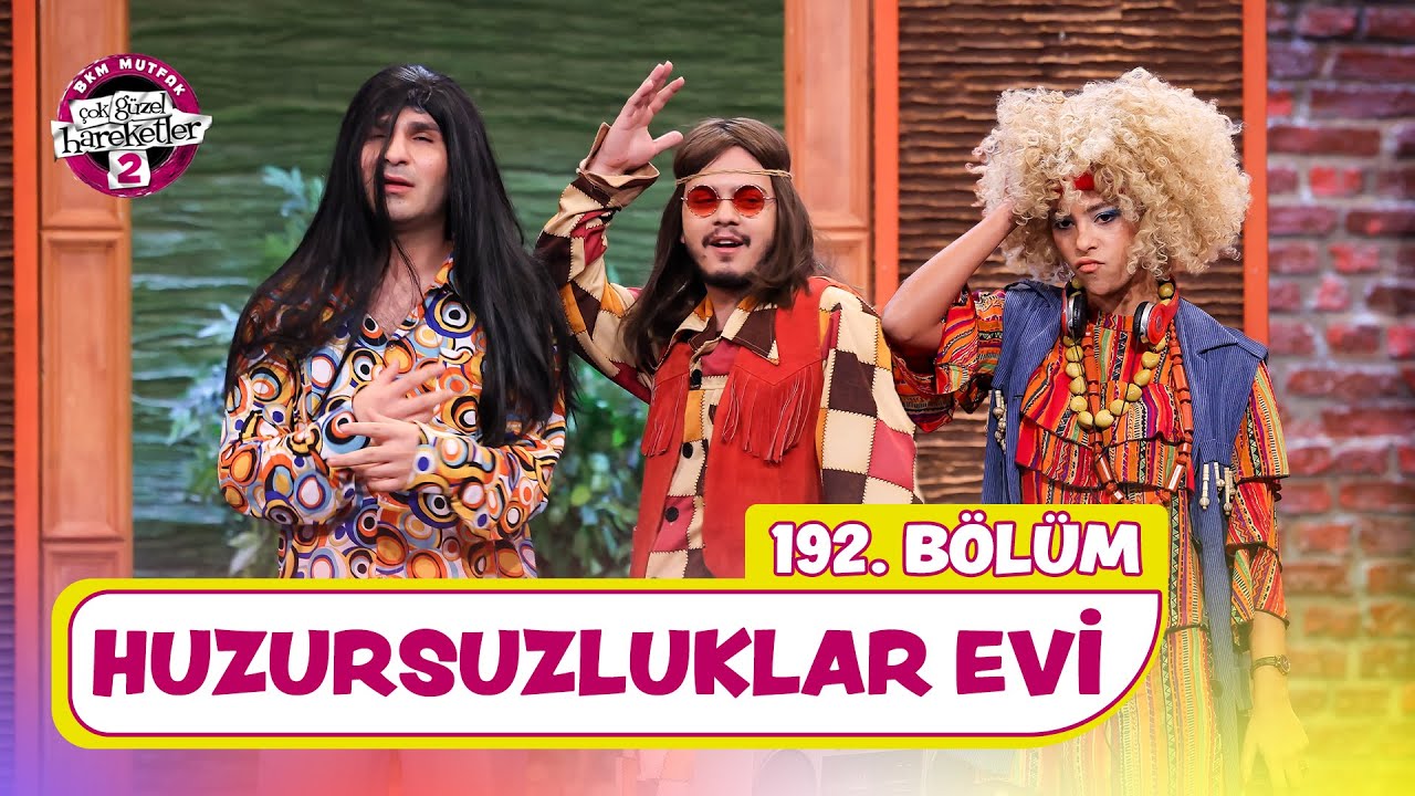Huzursuzluklar Evi (192. Bölüm) - Çok Güzel Hareketler 2
