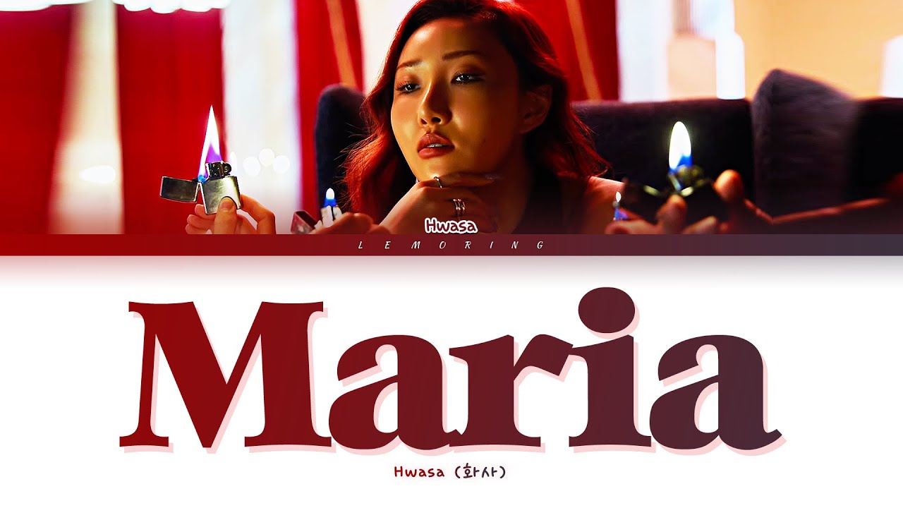 Hwasa Maria Lyrics (화사 마리아 가사) [Color Coded Lyrics/Han/Rom/Eng]