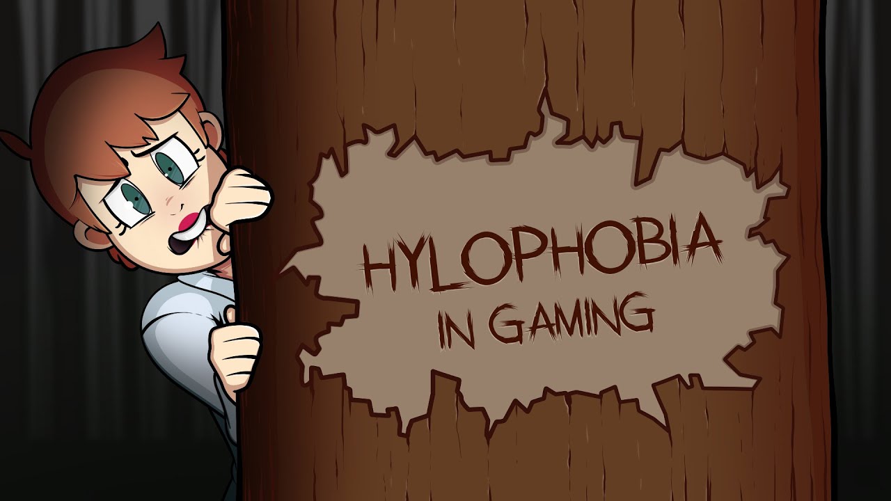 Hylophobia in gaming