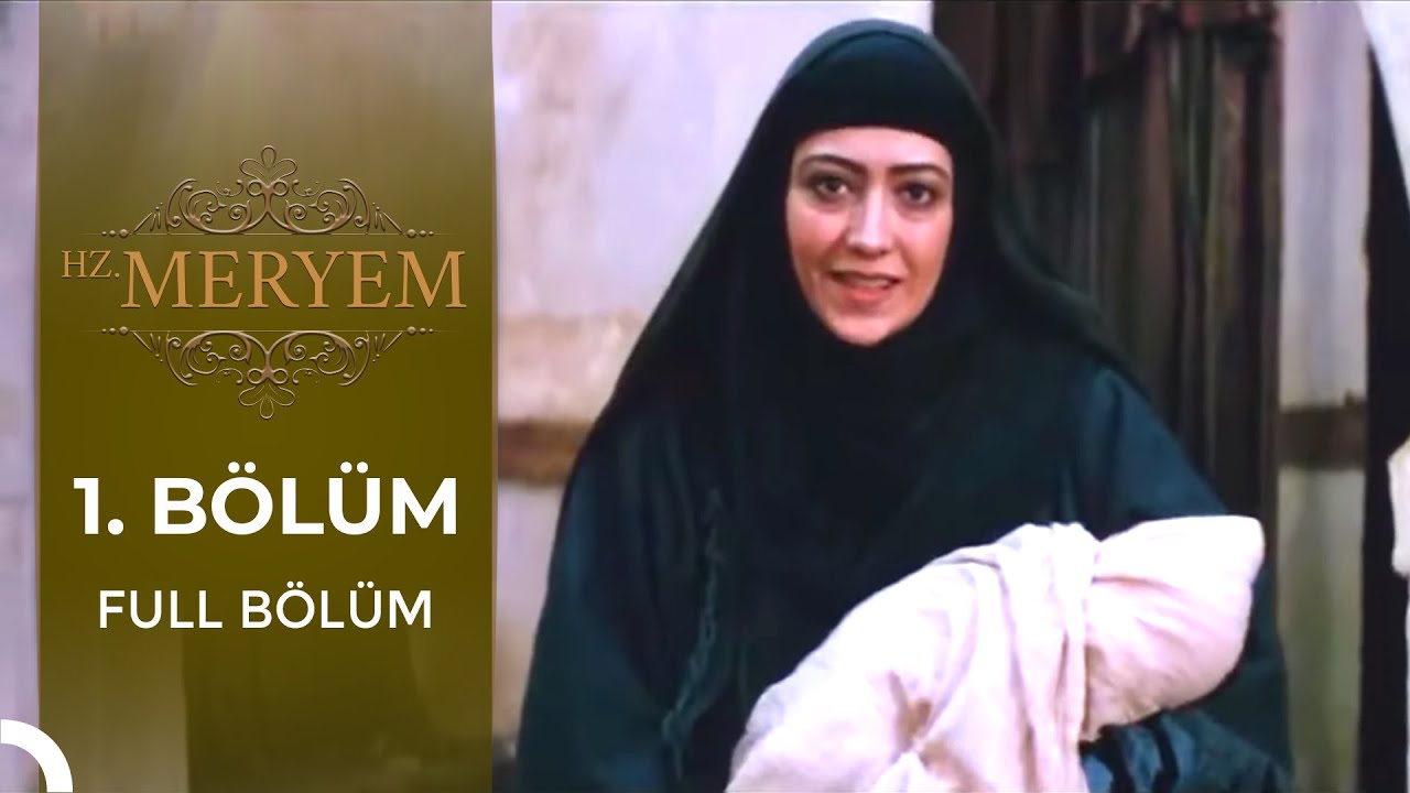 Hz. Meryem | 1. Bölüm
