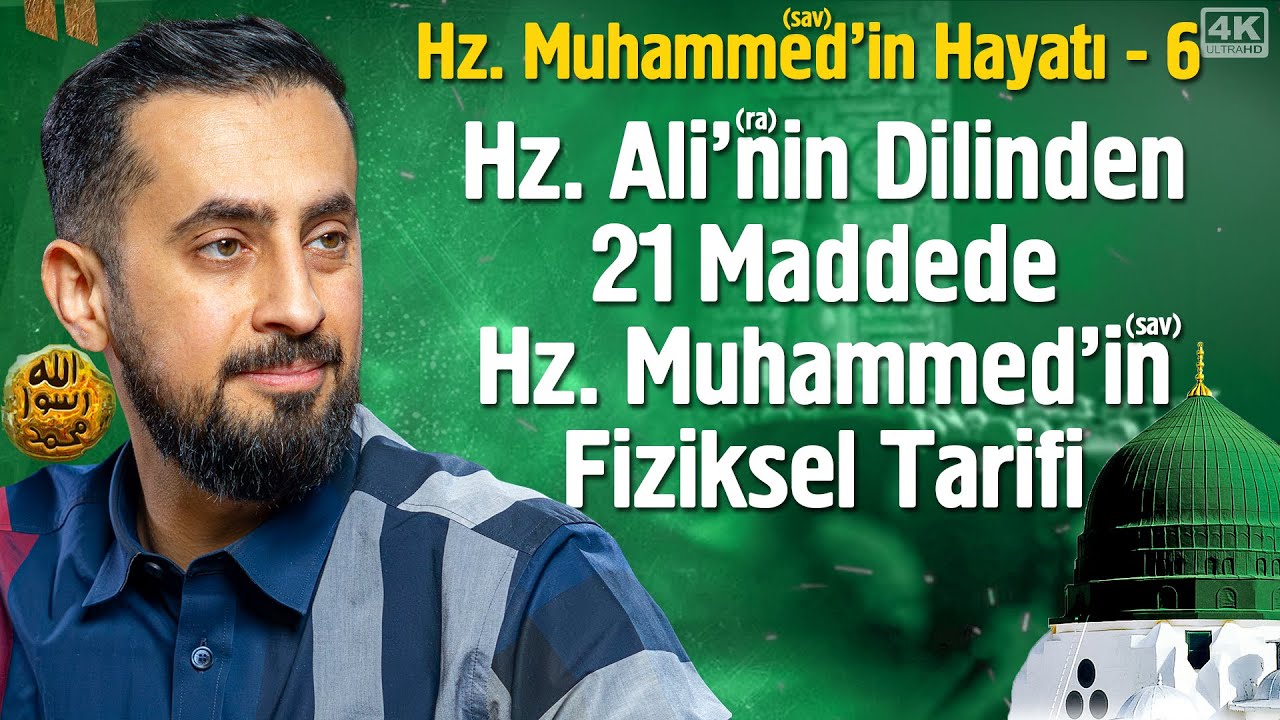 Hz. Muhammed'in (asm) Hayatı  - Şemâil-i Şerif - Bölüm 6 @Mehmedyildiz