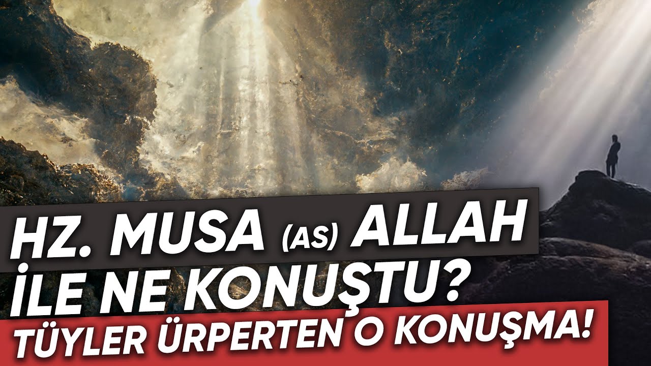 Hz. Musa (as) Allah ile Ne Konuştu? | Tüyler Ürperten O Konuşma!