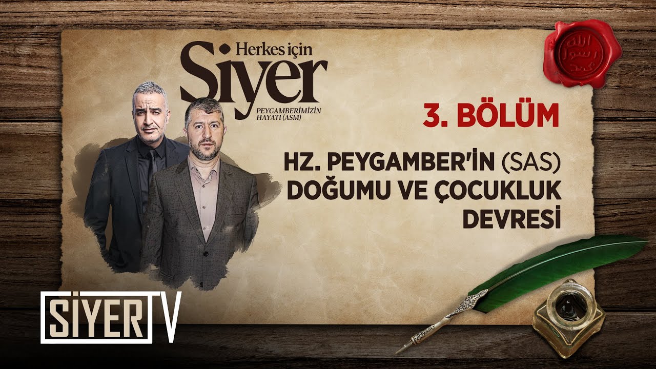 Hz. Peygamber'in (sas) Doğumu ve Çocukluk Devresi (3. Bölüm) | Herkes İçin Siyer