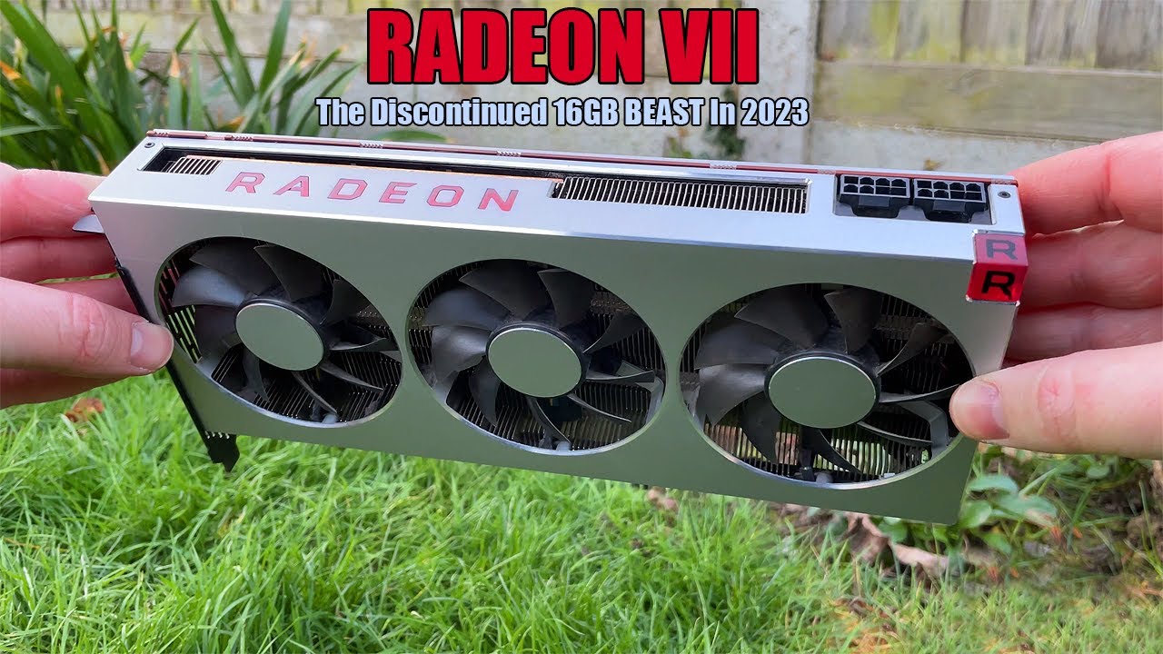 I bought the AMD RADEON VII In 2023...