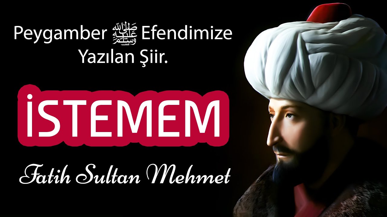 I don't want - Fatih Sultan Mehmet - [Poem]