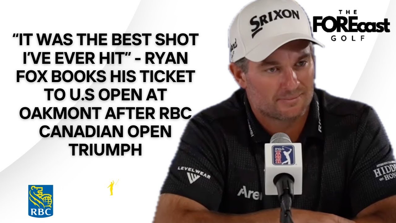 'I Gotta Figure Out How I'll Get To Oakmont' - Ryan Fox Reflects On RBC Canadian Open Playoff Win