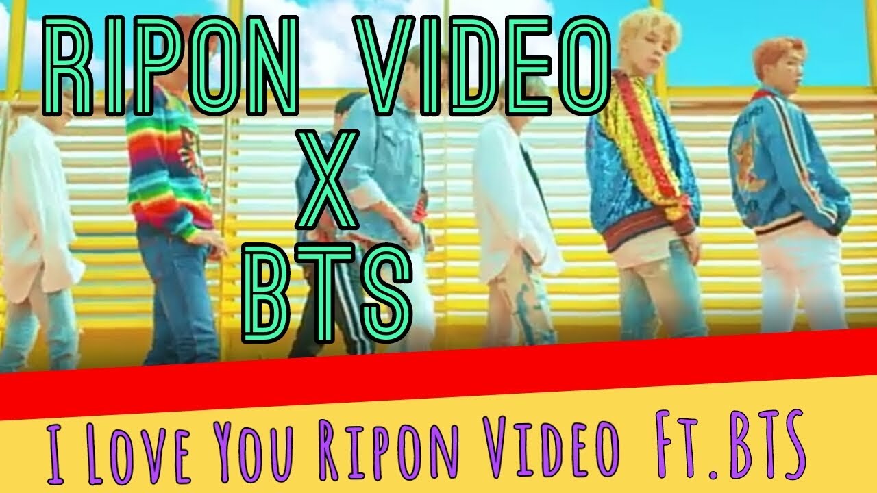 I Love you || Ripon Video || ft.BTS || The বং Binodon