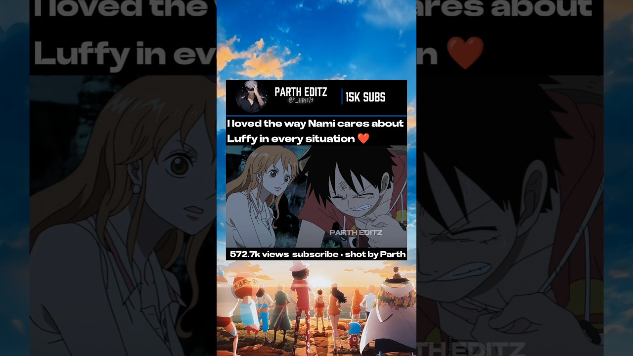 I loved the way Nami cares about Luffy in every situation ❤️ #nami #luffy #luffyXnami #onepiece