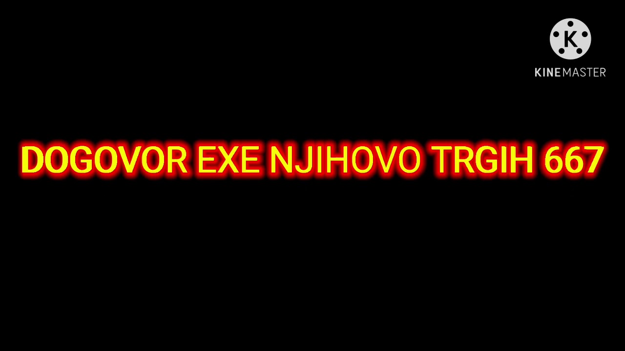 I SET COME BACK DOGOVOR EXE NJIHOVO TRGIH 667!!!!!!!!!!! (WARNING LOUD)