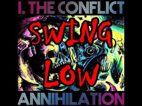 I, The Conflict - Swing Low