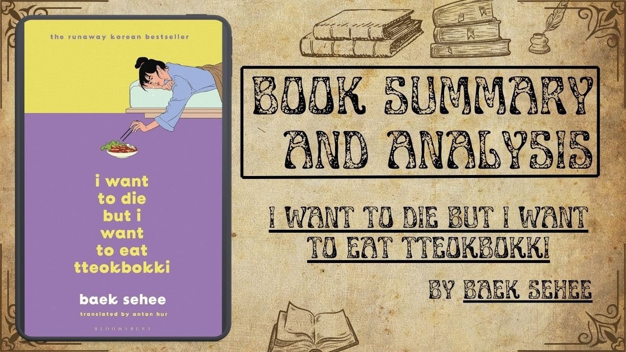 I Want to Die but I Want to Eat Tteokbokki - Baek Sehee | Summary and Analysis