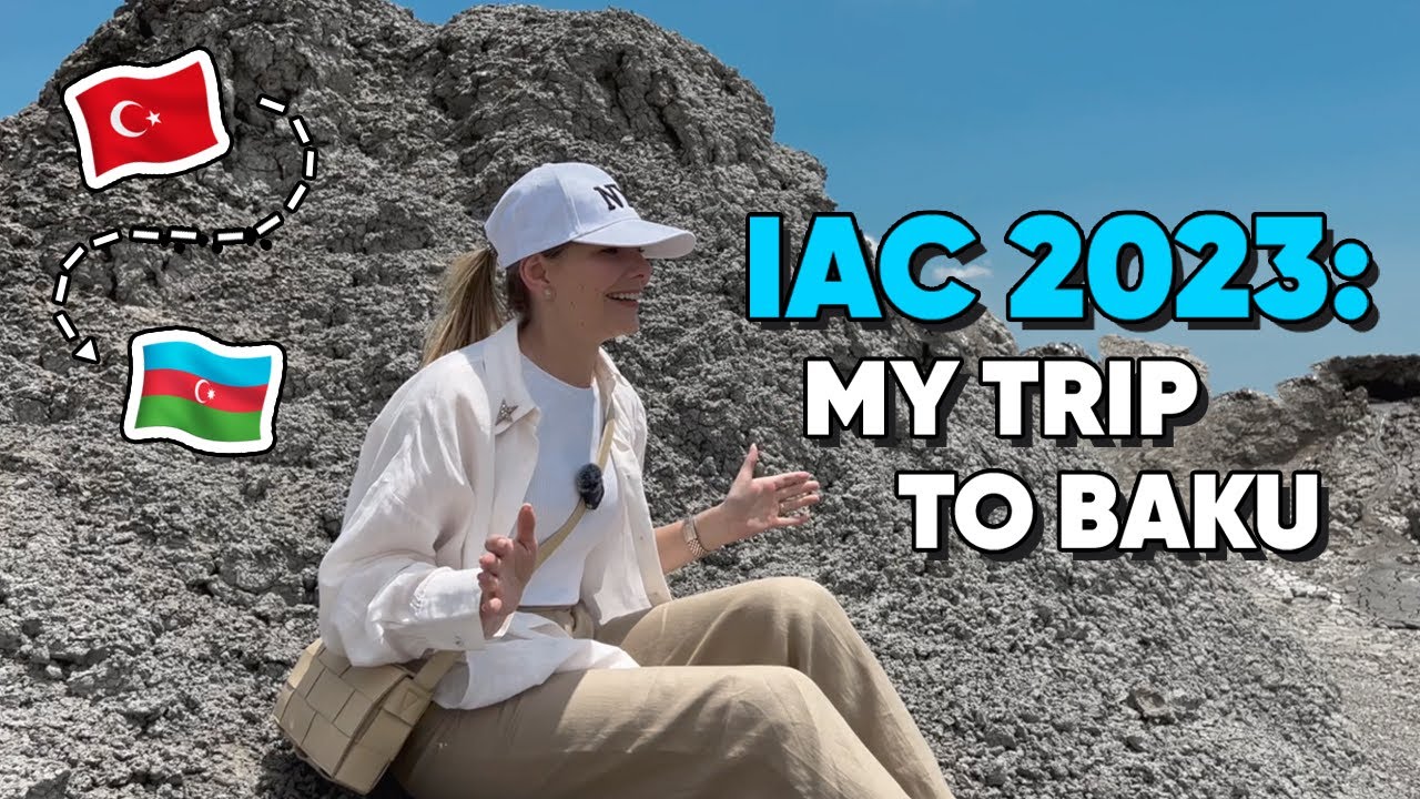 IAC 2023: Baku Vlog *spoiler: it was INTENSE*