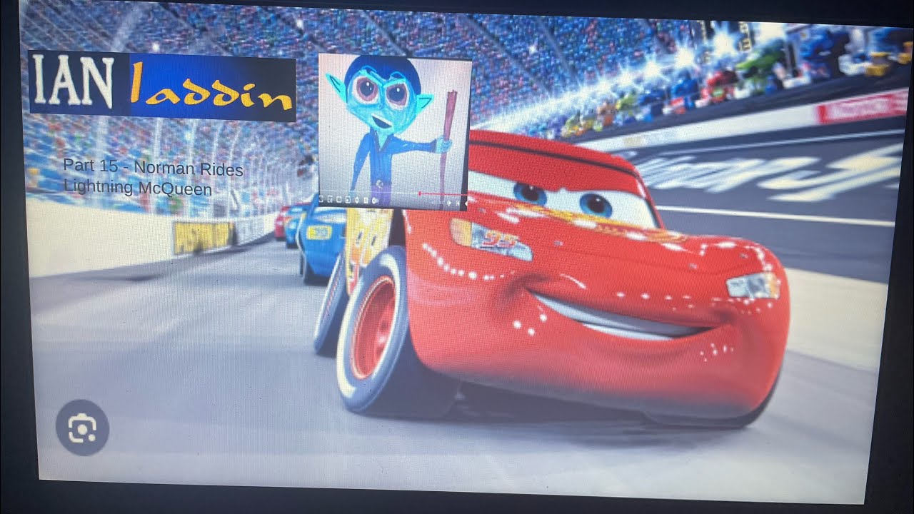 “Ianladdin” (1992) Part 15 - Norman Rides Lightning McQueen