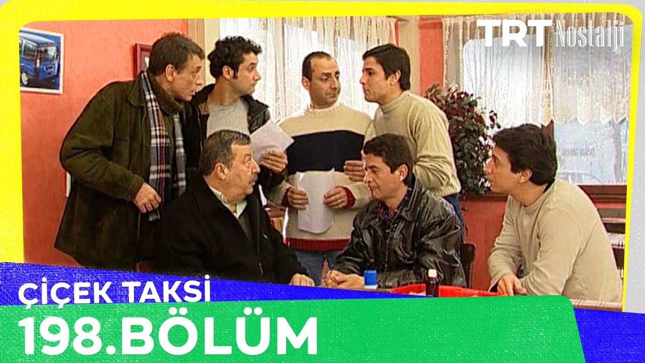 Çiçek Taksi 198. Bölüm (Final) @NostaljiTRT