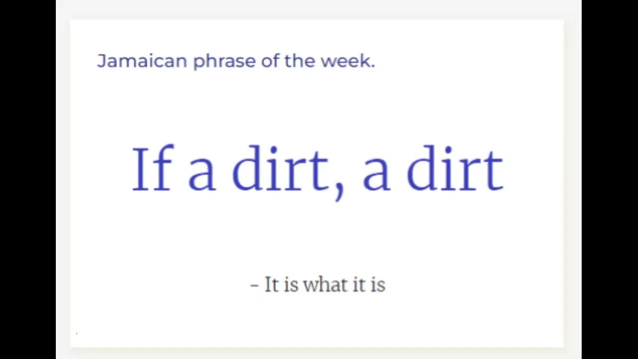 IF A DIRT A DIRT IT IS WHAT IT IS / Holiday warning