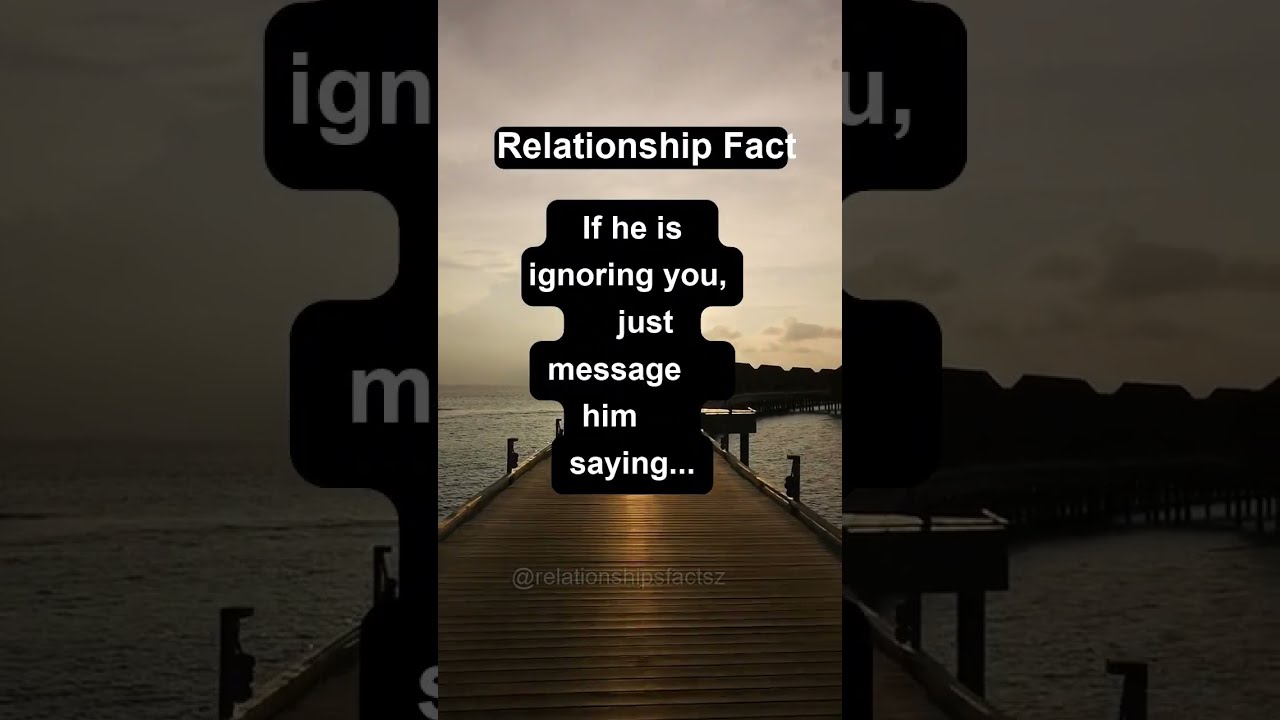 If he's ignoring you, message him saying...😳🦋 #shorts #psychologyfacts