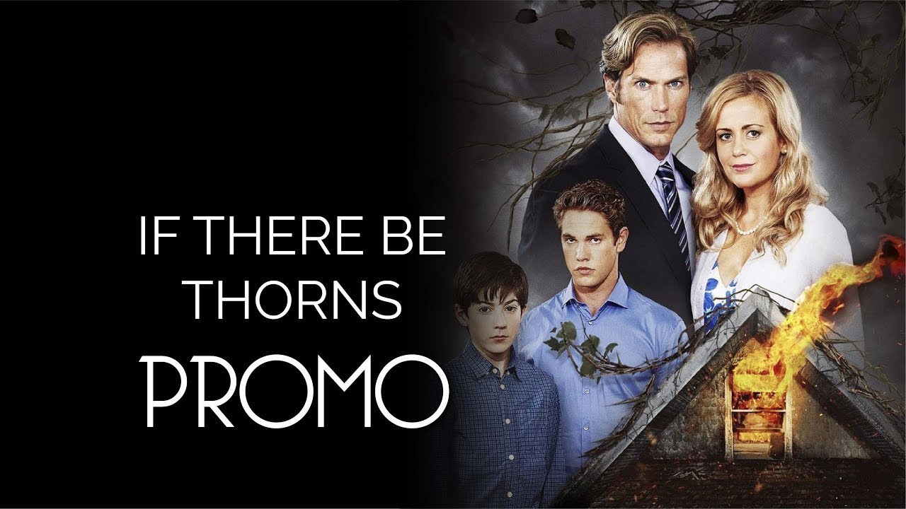 If There Be Thorns Trailer 2015 ‧ Thriller/Romance ‧ Heather Graham