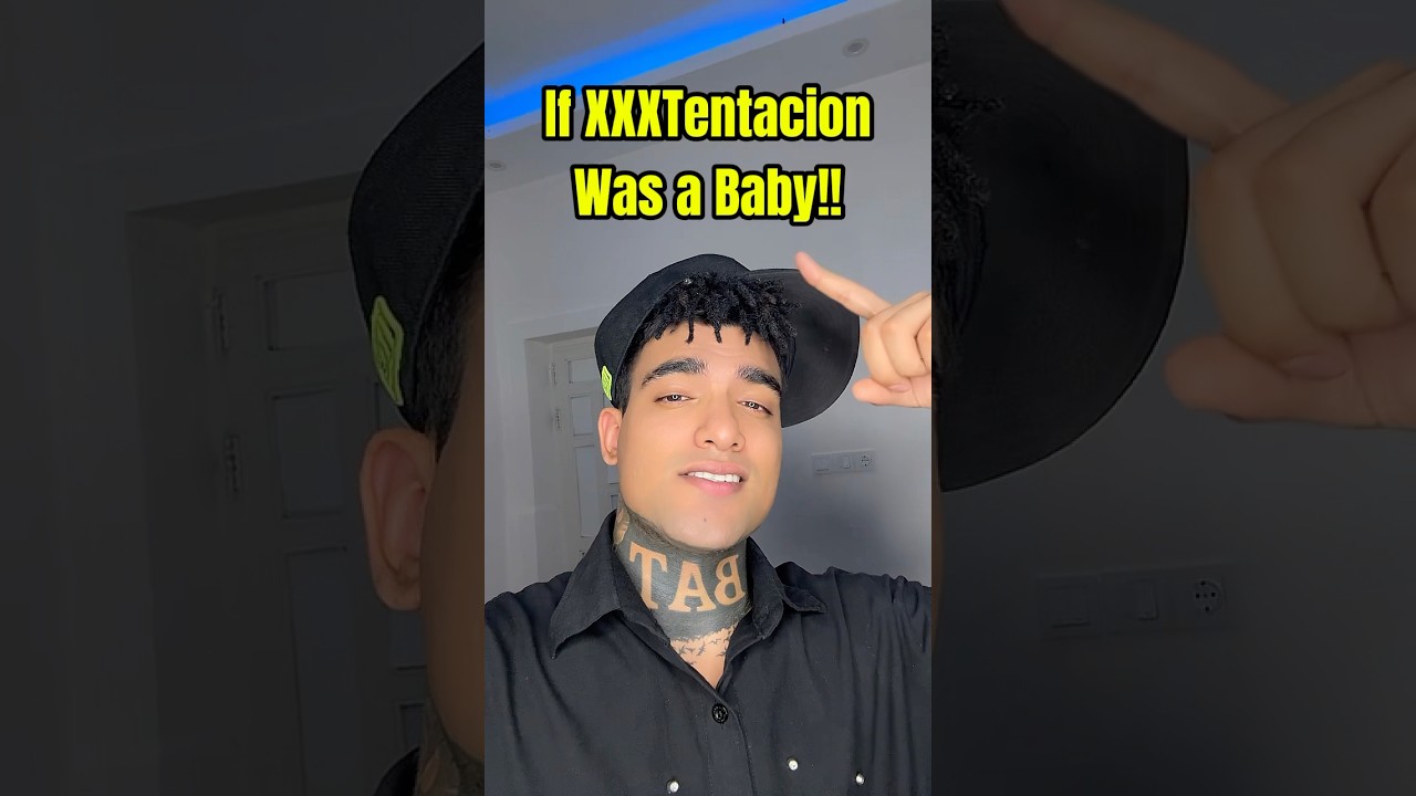 If XXXTentacion Was a Baby!!