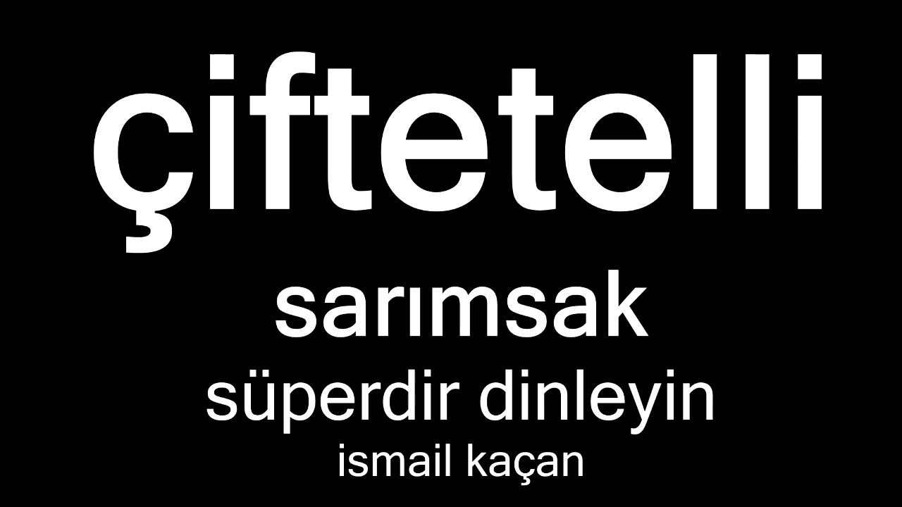 Çiftetelli Sarımsak Süperdir Dinleyin